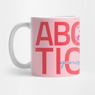 Abolition of the gender Mug